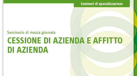 Immagine Cessione di azienda e affitto di azienda | Euroconference